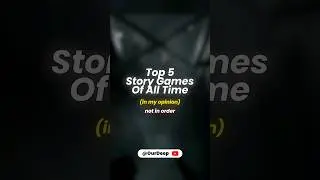Top 5 Story games of all time 2023 #gaming #trending #top5 #storygames
