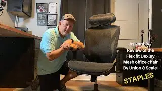 Assembly / Review of the  Flex fit Dexley Mesh office chair By Union & Scale (staples)