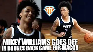 Mikey Williams GOES OFF IN BOUNCE BACK GAME w/ WACG!! | They Were Having TOO MUCH Fun With It