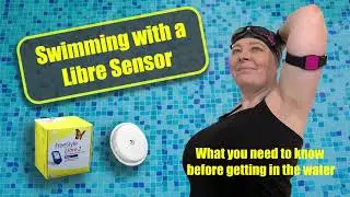 Swimming With A Libre Sensor : What you need to know before getting in the water!