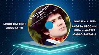 Lucio Battisti - Ancora Tu (remix Andrea Cecchini - Luka J Master - Carlo Raffalli)