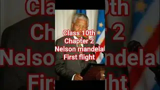 #NelsonMandela #LongWalkToFreedom #Class10English #FirstFlight #Chapter1 #CBSE #english #chapter