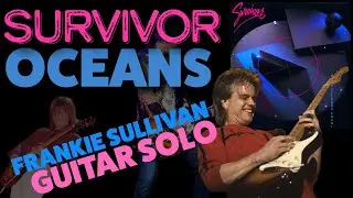 Frankie Sullivan Guitar Solo / Video Demo - Oceans by Survivor