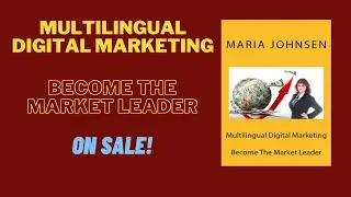 Multilingual Digital Marketing  4th edition -  Become The Market Leader