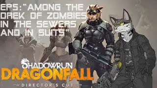 Let's Play Shadowrun Dragonfall (DC, Hard) with My Conscience - EP5: Among the Drek of Zombies