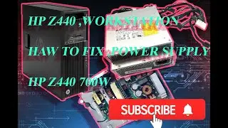 How to repair Power Supply HP Z440 700 W/ Workstation HP Z440 Workstation Power Supply