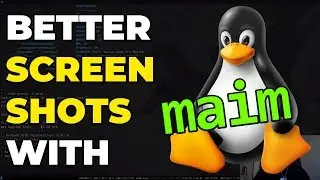 Simple But Powerful SCREENSHOTS With MAIM on Linux