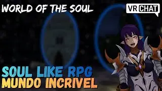 Mapa INSANO no VRChat ⚔️ World of the Soul🛡️| Oculus Rift CV1| PT-BR