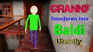 Granny Transforms Into Baldi Full Gameplay