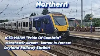 Northern 195109 Runs 1C53 Manchester Airport To Barrow-In-Furness At Leyland Station