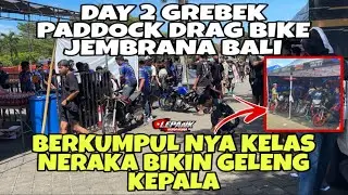 DAY 2 GREBEK PADDOCK BALAP JEMBRANA BALI‼️ KELAS NERAKA BOMS MX OFFICIAL ‼️ #lepankhurahura 