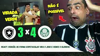 REACT: BOTAFOGO 3X4 PALMEIRAS / VERDÃO VIRA O JOGO DE FORMA ESPETACULAR.