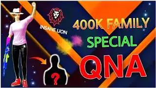 😅FIRST QNA BY INSANE LION || THANKS FOR YOUR LOVE & SUPPORT ❤️❤️ [ 400K🔥]