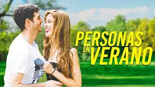 COMO SOMOS LAS PERSONAS EN VERANO | Antón Lofer