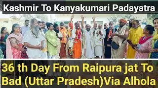Kashmir To Kanyakumari Gau Raksha Maha Padayatra 39 th Day Raipura jat to Bad,Uttar Pradesh.35 K. M.