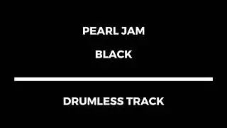 Pearl Jam - Black (drumless)