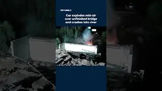 Car explodes mid-air over unfinished bridge, crashes into river in Russia
