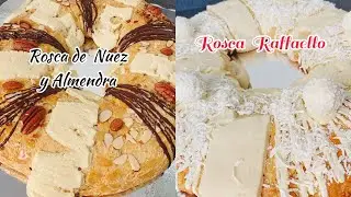 Rosca Raffaello y Rosca de nuez almendra