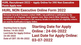 HURL Recruitment 2022 &ndash; Apply Online for 390 Non Executive Posts Apply now #sunilkumargangotri