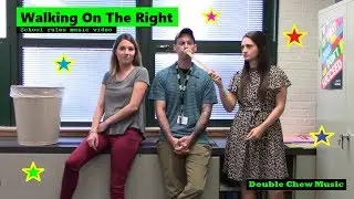Walking On The Right - school rules song by Double Chew Music