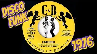The Live Experience - Connection [E & B Records] 1976 Disco Funk 45