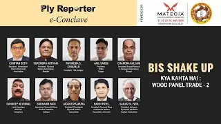 LIVE | PLY REPORTER E-CONCLAVE ON BIS SHAKE-UP: KYA KAHTA HAI WOOD PANEL TRADE! &ndash; 2