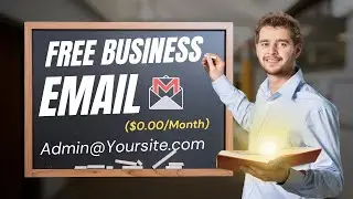 Create a Business Email for Free – Step-by-Step Tutorial (Best Method)