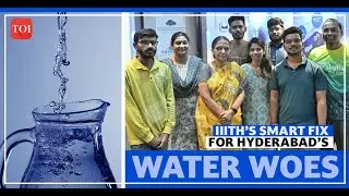 IIITH&rsquo;s Smart Fix for Hyderabad&rsquo;s Water Woes