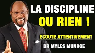 Discipline ou Médiocrité : Tu Dois Choisir Maintenant | Leadership du Royaume – Dr Myles Munroe