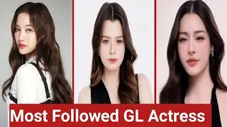 Top 16 Thai GL Actresses 2025 | Most Followed GL Stars | Becky Armstrong , Freen Sarocha