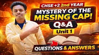 Plus Two Second Year English Mystery Of The Missing Cap Question Answer | Mystery Of The Missing Cap