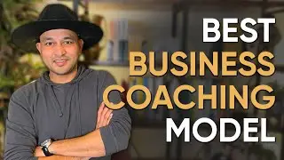 Best Business Coaching Model To Help Your Clients Make More Money