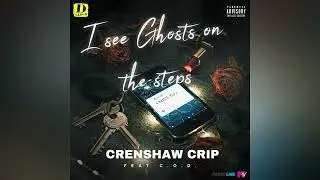 crenshaw crip #cripleader feat c.o.d. | I see super ghosts on the super steps