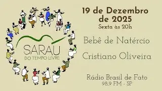 Sarau do Tempo Livre com Bebê de Natércio e Cristiano Oliveira