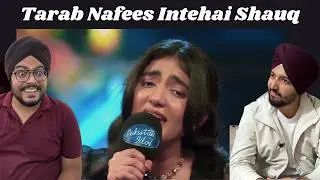 Pakistan Idol | Tarab Nafees | Intehai Shauq | Gala Round | Jeet Singh Reactions