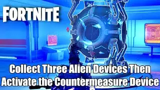 Collect Three Alien Devices Then Activate the Countermeasure Device Underneath CornyComplex Fortnite