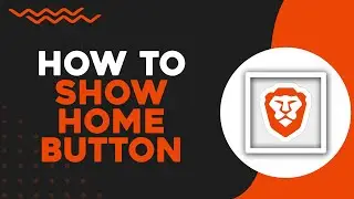 How To Turn On Show Home Button on Brave Browser (Quick Tutorial)