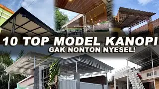 10 TOP MODEL KANOPI TERBARU 2022