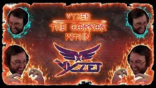 Vyzer - The Gorror Within (@GorTheMovieGod  Edit) [Free DL in Desc]