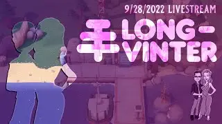 CONTINUING LONGVINTER! | LIVE PvE Server | 9/28/2022 | #longvinter