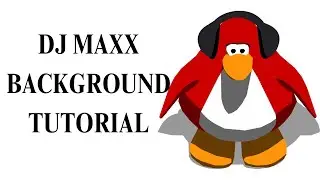 DJ  mAXX background Tutorial on Penguin Origins (Club Penguin tutorial spoof)