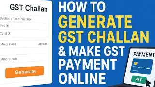 How to Generate GST Challan & Make GST Payment Online | Step-by-Step Guide | GST Portal 2025