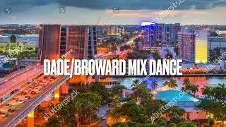 Miami Dade/Broward Dance Mic (305/954 Mix)