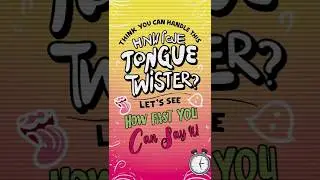 Tongue Twister Challenge &ndash; Can You Say It Fast? #sayitfast #funny #languageexercise #comedy
