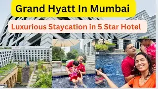 Explore The Grand Hyatt Mumbai | Most Luxurious hotel in India 🇮🇳 | Grand Hyatt mumbai buffet 😍!