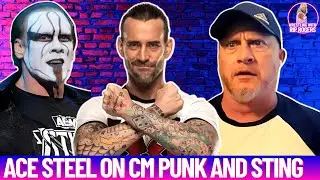 Ace Steel working with CM Punk and Sting!