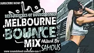 New Year Mix 2022 | Melbourne Bounce Mix 2022 | Best Remixes Of Popular Bounce Songs | SUBSCRIBE