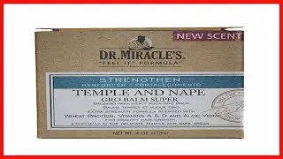Great product -  Dr. Miracle's Temple and Nape Gro Balm - For Healthy Hair Growth, Contains Wheat Pr