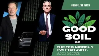 Macro Rebound, $TSLA Tax Credit Updates, Twitter Updates | Going Live With Good Soil Ep. 83