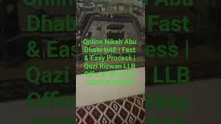 Online Nikah Abu Dhabi UAE | Fast & Easy Process | Qazi Rizwan LLB Official
